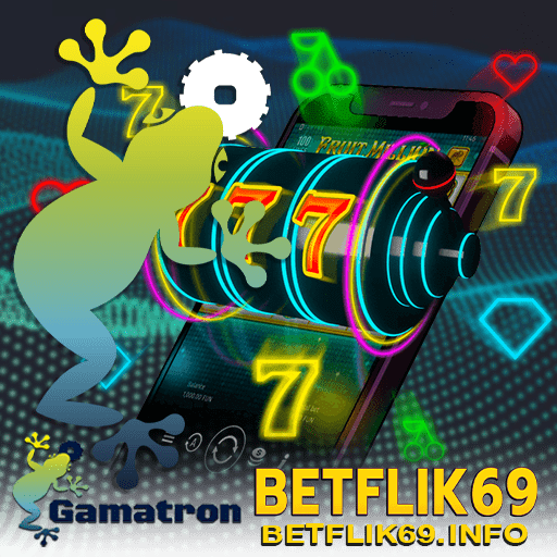 Gamatron betflik